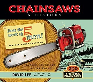 Chainsaws: A History